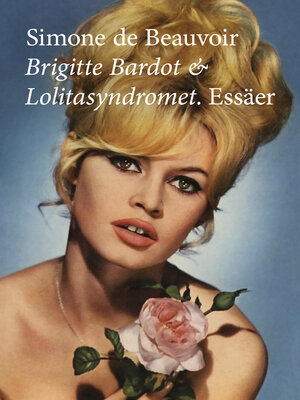 cover image of Brigitte Bardot och Lolitasyndromet. Essäer.